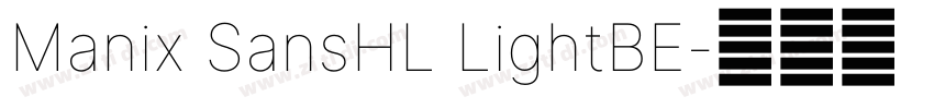 Manix SansHL LightBE字体转换